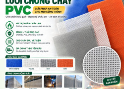 🔥 LƯỚI CHỐNG CHÁY PVC – GIẢI PHÁP BẢO VỆ AN TOÀN CHO CÔNG TRÌNH