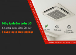 Sơ lược về Điều hòa âm trần LG 2HP giá tốt nhất