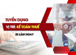 Tuyển kế toán thuế có kinh nghiệm làm ở Tân Phú