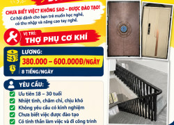 [KO CẦN KN, LÀM NGAY] THỢ PHỤ CƠ KHÍ TP.HCM