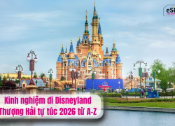 Kinh nghiệm đi Disneyland Thượng Hải tự túc 2026 từ A-Z