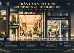 Shophouse Beverly trần cao 5,34m- xem thực tế mua trực tiếp. Booking now: 0933910039