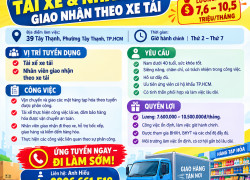NPP PHẠM ANH TUYỂN TÀI XẾ & NV GIAO NHẬN TP.HCM