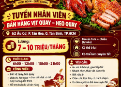 TUYỂN NHÂN VIÊN BÁN HÀNG VỊT QUAY - HEO QUAY