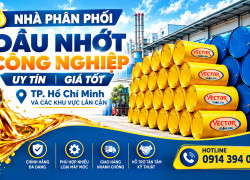 Dầu nhớt công nghiệp VECTOR tại HCM- Hỗ trợ giá tốt, giao hàng tận kho, nhanh chóng