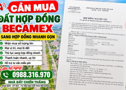 CẦN MUA ĐẤT HỢP ĐỒNG BECAMEX – SANG HỢP ĐỒNG NHANH