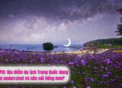 Địa điểm du lịch Trung Quốc đang bị underrated và nên nổi tiếng hơn?