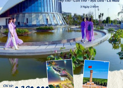 Một Hành Trình – Bốn Điểm Đến: Mỹ Tho, Cần Thơ, Bạc Liêu, Cà Mau | Khám Phá Trọn Vẹn Miền Tây