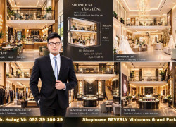Vinhomes Quận 9- Shophouse Beverly 5,4m- tầng lửng linh hoạt, nhiều mô hình kinh doanh: từ 129 triệu/m2