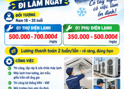 [LÀM NGAY] 2 THỢ ĐIỆN LẠNH QUẬN 3