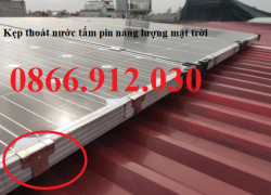 Lắp pin mặt trời đừng bỏ quên kẹp thoát nước này