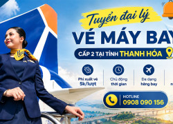 Tuyển cộng tác viên, đại lý vé máy bay cấp 2 tại Thanh Hóa