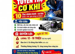 TUYỂN THỢ NHÔM KÍNH, CƠ KHÍ