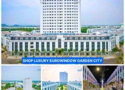 Bán căn ngoại giao ShopHouse khối đế toà chung cư Eurowindow, giá chỉ từ 3,x tỷ